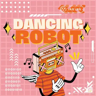 DANCING ROBOT by Jaq Jaq