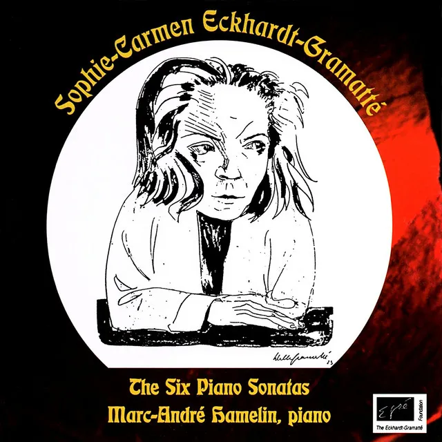 Eckhardt-Gramatté: Complete Piano Sonatas