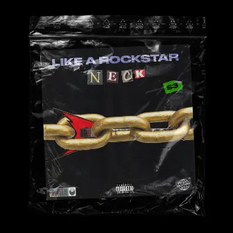 Like a Rockstar by Neck