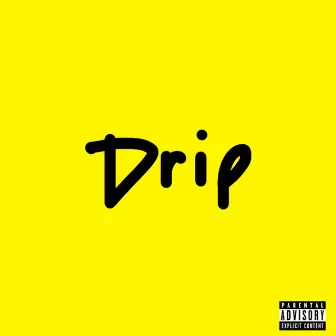 DRIP by Deezy D