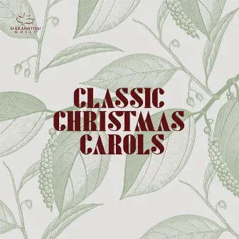 Classic Christmas Carols by Maranatha! Christmas