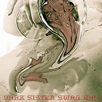 SWAG HAG by DARK SiSTER