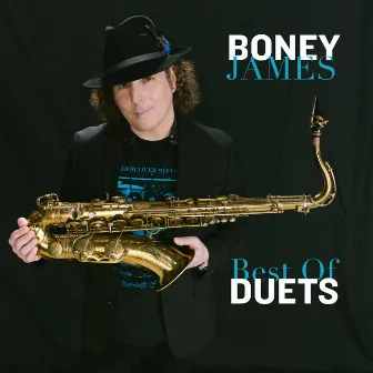 Boney James - Best of Duets by Boney James