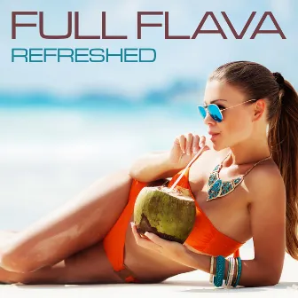 Refreshed by Full Flava