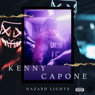 Hazard Lights by Kenny Capone