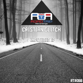 Impetuous EP by Cristian Glitch