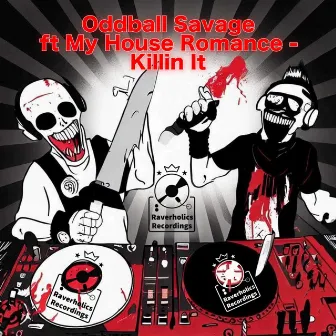 Killin It by Oddball Savage