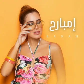 Imbari7 إمبارح by Banah