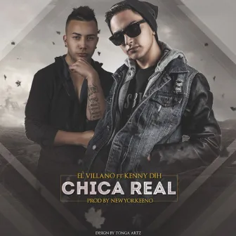 Chica Real by El Villano