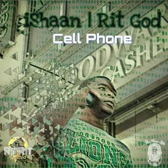 Cell Phone by Ishaan the Rit God