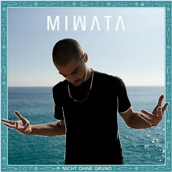 Nicht ohne Grund by Miwata