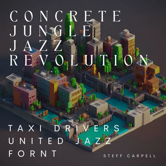 Concrete Jungle Jazz Revolution