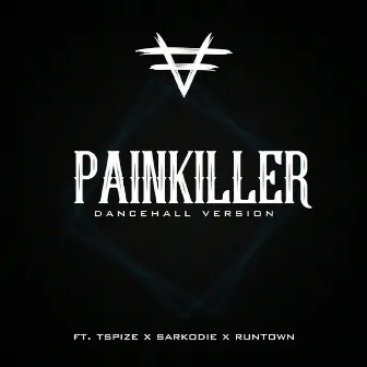 Pain Killer (Dancehall Remix) by Tspize