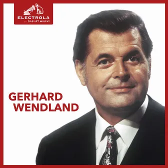 Electrola… Das ist Musik! Gerhard Wendland by Gerhard Wendland