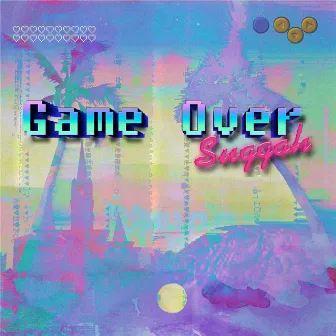 Game Over by Suggah