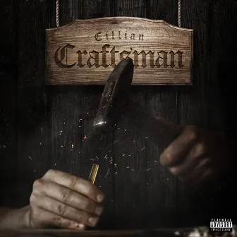 Craftsman by Cillian