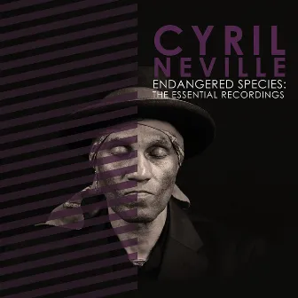 Endangered Species: The Essential Recordings by Cyril Neville