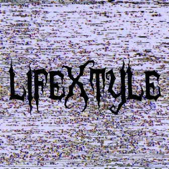 LIFEXTYLE by Yung Stoney