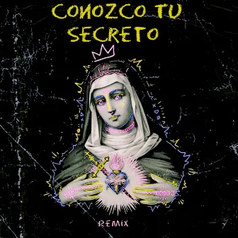 Conozco Tu Secreto (Remix) by Alar3