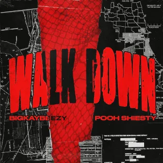 Walk Down (feat. Pooh Shiesty) by BigKayBeezy