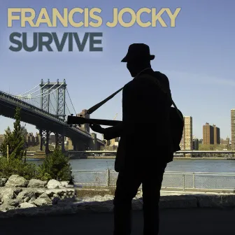 Survive by Francis Jocky