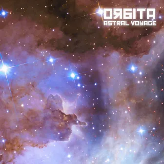 Astral Voyage by Orbita