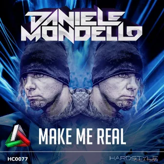 Make Me Real by Daniele Mondello