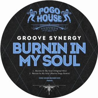 Burnin In My Soul by Groove Synergy