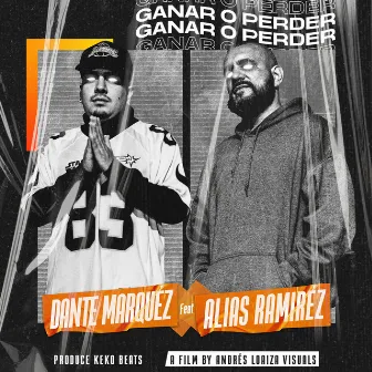 Ganar o Perder by Dante Marquez