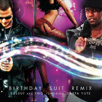 Birthday Suit (Remix) [feat. Dappa Yute] by Yussuf