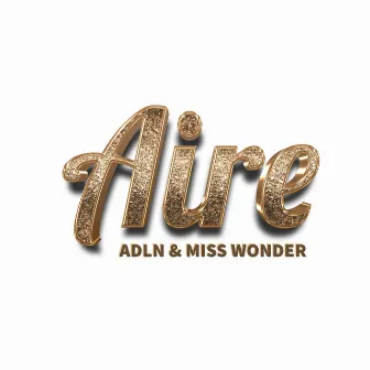 Aire by Miss Wonder