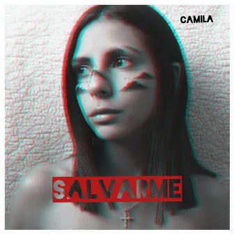 Salvarme by Camila