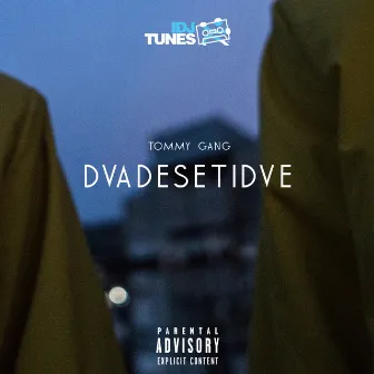 Dvadesetidve by Tommy Gang