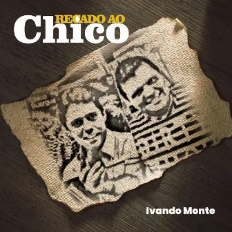 Recado ao Chico by Ivando Monte