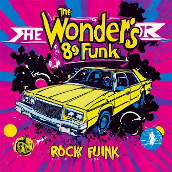 The Wonder's of 80's Rock and Funk by Funk Musiq