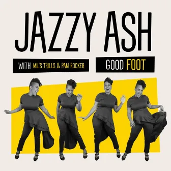 Good Foot by Jazzy Ash