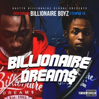 Billionaire Dreams by Stunna1k