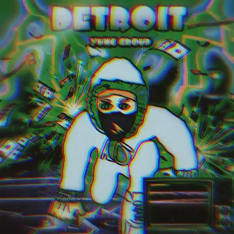 Detroit by YUNG GROUD