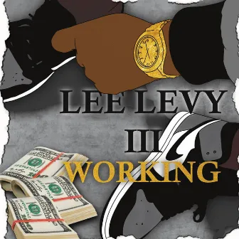 Working by Lee Levy III