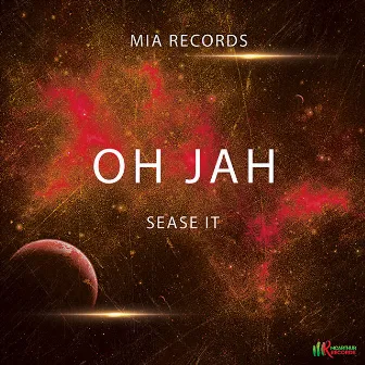 Oh Jah by Sease It