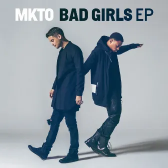 Bad Girls EP by MKTO