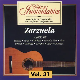 Clásicos Inolvidables Vol. 31, Zarzuela by Antoni Ros Marbá