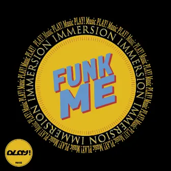 Funk Me by Immersion