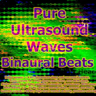 Pure Ultrasound Waves Binaural Beats by Dr. Head