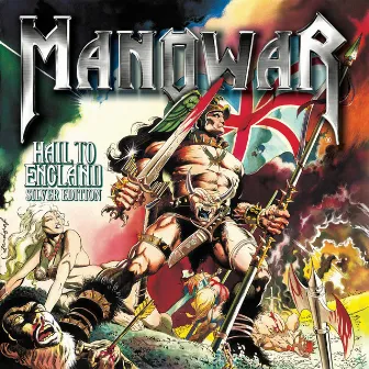 Hail to England (Silver Edition) by Manowar