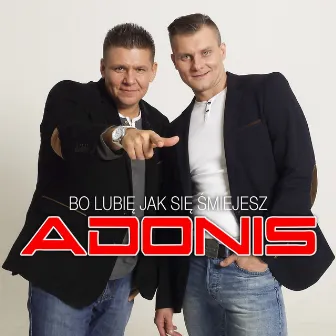 Bo Lubię jak Się Śmiejesz by Adonis