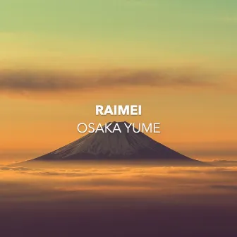 Osaka Yume by Raimei