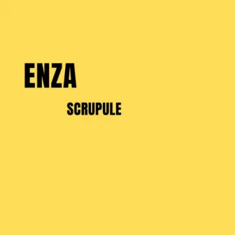 Scrupule by Enza