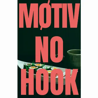 No Hook by Møtiv