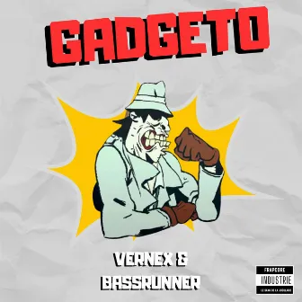 GADGETO by Bassrunner